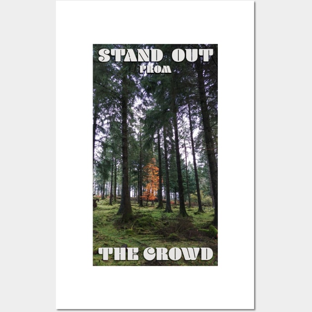 Stand Out From The Crowd Wall Art by jonrendle